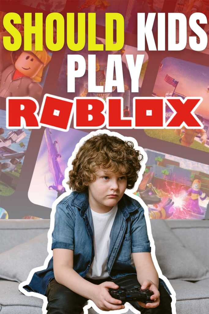 Should kids play roblox?